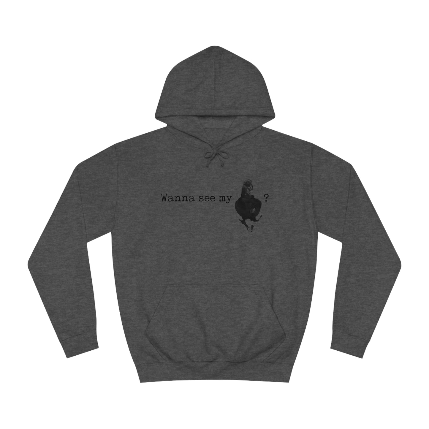 Wanna See My Unisex Pullover Hoodie